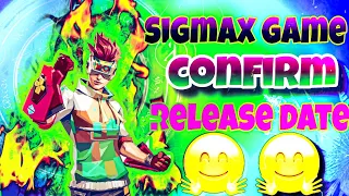 SIGMAX GAME 100% CONFIRM Release 2023 DATE 😱 SIGMAX GAME NEW UPDATE #sigmax #sigmax game