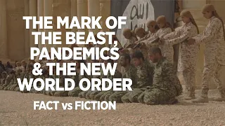 The Mark of the Beast, Pandemics, and the “New World Order”—Facts vs Fiction (Dalton Thomas)