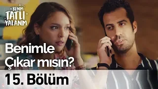 Benimle Çıkar mısın? | Benim Tatlı Yalanım 15. Bölüm