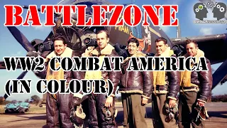 WW2 Combat America (In Colour) - BATTLEZONE S2ep8