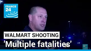 'Multiple fatalities' in US Walmart shooting • FRANCE 24 English