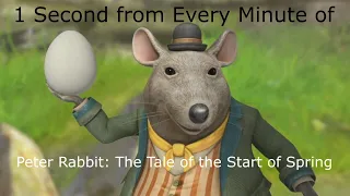 1 Second from Every Minute of Peter Rabbit The Tale of the Start of Spring