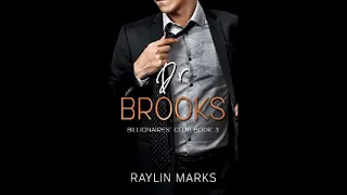 Dr. Brooks(Billionaires' Club #3) by Raylin Marks Audiobook part1/2