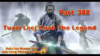 Tuam Leej Kuab The Hmong Shaman Warrior (Part 382) 25/08/2023