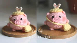 [Eng sub] Crochet pig wearing bunny hat | Móc heo đội mũ thỏ đơn giản nhất | Moc Mien Crochet