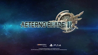 AeternoBladeII PS4 Launch Trailer [N. America]