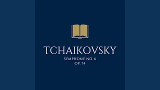 Symphony No.6 in B Minor, Op. 74, Pathetique, I: Adagio Allegro Non Troppo