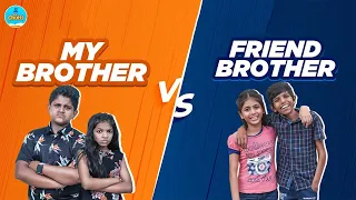 My Brother vs Friend Brother| EMI Chutti