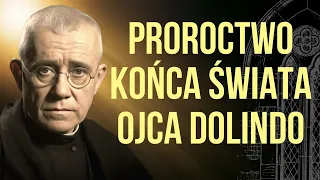 Proroctwo końca świata ojca Dolindo