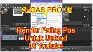 VEGAS PRO 15 - Pengaturan Render Untuk Youtube