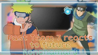✓°Past Team 7 reacts to future Konohamaru×∆ {Rus/Eng} |Part 1|
