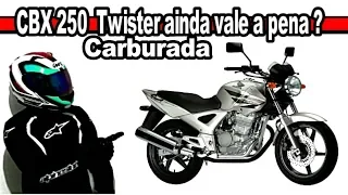 CBX Twister carburada ainda vale a pena ?