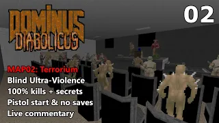 Doom II: Dominus Diabolicus - MAP02: Terrorium - Blind Ultra-Violence 100%