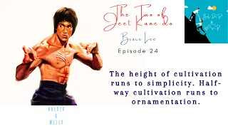Bruce Lee Tao of Jeet Kune Do Episode 24 | Zen of Bruce Lee | Sayings of a great Martial Artist