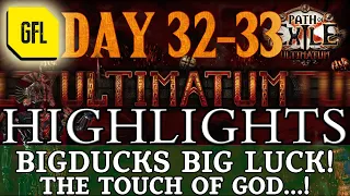 Path of Exile 3.14: ULTIMATUM DAY #32-33 Highlights BIGDUCKS BIG LUCK, THE TOUCH OF GOD!... and more