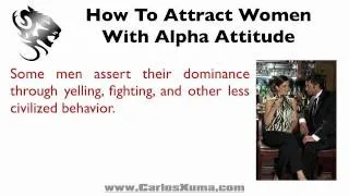 How To Attract Women With Alpha Attitude