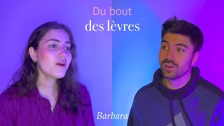Du bout des lèvres ft. Lisam (Barbara)