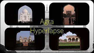 Agra in Motion (Hyperlapse of Taj Mahal, Agra Fort, Fatehpur Sikri) in 4K