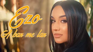 Ezo Menic - A BON ME LON (Official) 4K