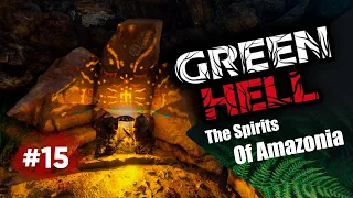 GREEN HELL | Грин Хелл Духи Амазонии - ВСЁ ПРОТИВ МЕНЯ!  | Прохождение #15