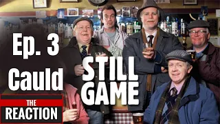 Still Game Series 1 Episode 3 - Cauld - An American Reaction