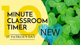 ☘️ 10 Minute St Patrick's Day Timer ☘️ With Irish Music