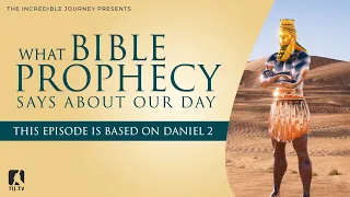 Daniel 2 – What Bible Prophecy Says About our Day