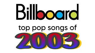 Billboard Top Pop Songs of 2003