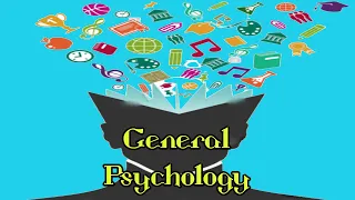 GENERAL PSYCHOLOGY | LESSON 6: MOTIVATION AND EMOTION