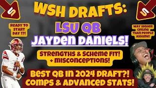 🚨After All-22 Film: WSH Selects LSU QB Jayden Daniels 2ND OVERALL! Comp! Advanced Stats! Strengths!🤩