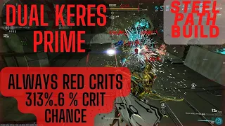 Warframe - Dual Keres Prime Build - Always Red Crits - 313.6%