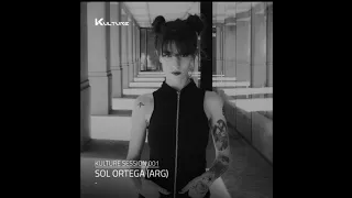 Kulture Session 001 w/ Sol Ortega