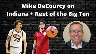 Mike DeCourcy on Indiana Basketball + The Rest of the Big Ten