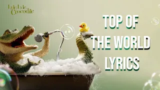 Top Of The World Lyrics (From "Lyle, Lyle Crocodile") Shawn Mendes