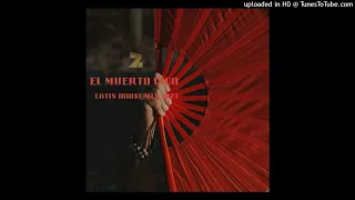 Mario Z Feat. Peret-El Muerto Vivo ft. Marina 'Ojos De Brujo' (Latin House Mix 2023)