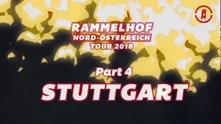 RAMMELHOF | Nord-Österreich Tour Tagebuch Pt. 4 | GER - Stuttgart