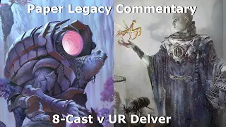 Legacy | 8 cast v UR Delver