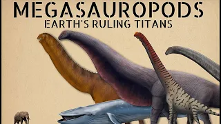 The Biggest Land Animals In History: The Megasauropods