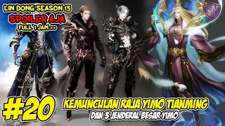 1 RAJA DAN 3 JENDERAL YIMO - WU DONG QIAN KUN SEASON 13 SPOILER AJA