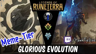 Glorious Evolution: Best Deck of the Day! | Legends of Runeterra LoR