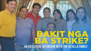 Bakit nga ba Strike? | An Exclusive Interview with the Revilla Family