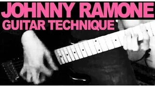 Johnny Ramone Guitar Technique