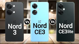 OnePlus Nord 3 Vs OnePlus Nord CE 3 Vs OnePlus Nord CE 3 Lite