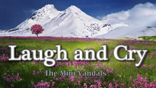 The Mini Vandals - Laugh and Cry