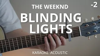 Blinding Lights - The Weeknd (Karaoke Acoustic Guitar) Lower Key