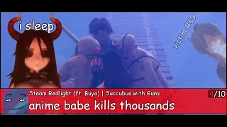 anime babe kills thousands | Succubus with Guns | Steam Redlight (ft. Buya)