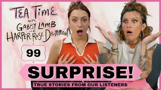 99. Surprise! | Tea Time with Gabby Lamb & Harper-Rose Drummond