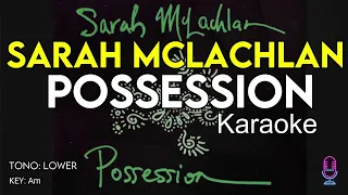 Sarah McLachlan - Possession (piano version) - Karaoke Instrumental - Lower