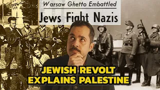 Why Jewish Armed Resistance in WWII can Explain Palestine Now