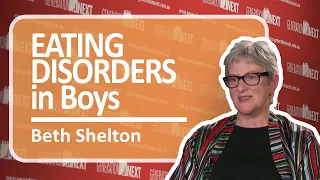 Beth Shelton - Eating Disorders in Boys